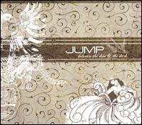 Jump, Little Children - Between the Dim and the Dark lyrics