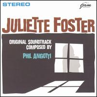 Phil Angotti - Juliette Foster lyrics