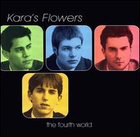 Kara's Flowers - Fourth World lyrics