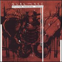 Overmars - Affliction, Endocrine...Vertigo [W/DVD] lyrics