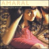 Amaral - Una Pequena Parte del Mundo lyrics