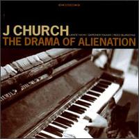 J Church - Drama of Alienation lyrics