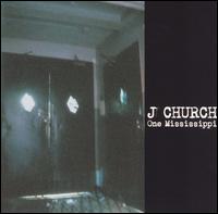 J Church - One Mississippi lyrics
