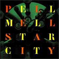 Pell Mell - Star City lyrics
