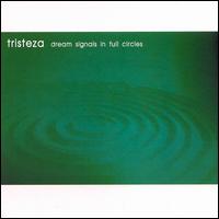 Tristeza - Dream Signals in Full Circles lyrics
