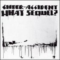 Cheer-Accident - What Sequel? lyrics