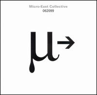 Micro-East Collective - 062099 lyrics