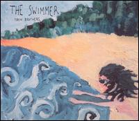 The Tren Brothers - The Swimmer lyrics