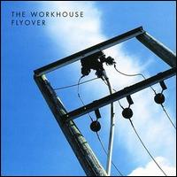 The Workhouse - Flyover lyrics