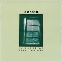 Karate - In Place of Real Insight lyrics