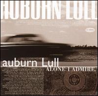 Auburn Lull - Alone I Admire lyrics