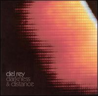 Del Rey - Darkness & Distance lyrics