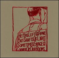 A Silver Mt. Zion - He Has Left Us Alone But Shafts of Light Sometimes Grace the Corners of Our Rooms lyrics