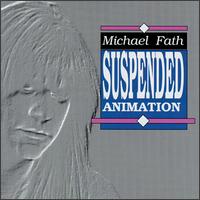 Michael Fath - Suspended Animation lyrics