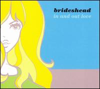 Brideshead - In and Out Love lyrics