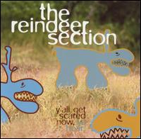 The Reindeer Section - Y'all Get Scared Now, Ya Hear! lyrics