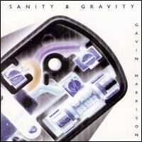 Gavin Harrison - Sanity and Gravity lyrics