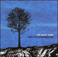 The Quiet Ones - Nite You Surprised Me lyrics
