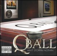 Q-Ball - Ain't Stoppin Nothin lyrics