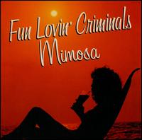 Fun Lovin' Criminals - Mimosa lyrics