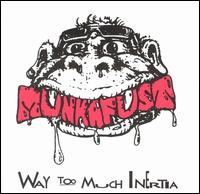 Munkafust - Way Too Much Ineria lyrics