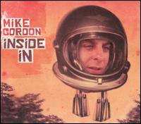 Mike Gordon - Inside In lyrics