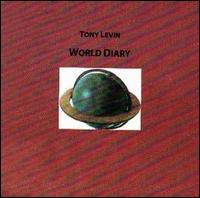 Tony Levin - World Diary lyrics