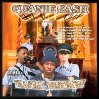 Quanie Cash - Tha Real Testimony lyrics