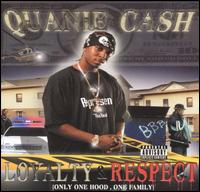 Quanie Cash - Loyalty and Respect lyrics