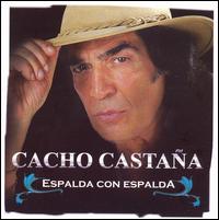 Cacho Castaa - Espalda Con Espalda lyrics