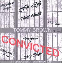 Tommy Brown [R&B] - Convicted lyrics