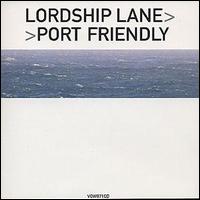 Port Friendly - Lordship Lane lyrics