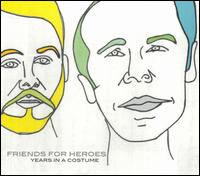 Friends for Heroes - Years in a Costume lyrics