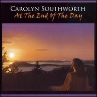 Carolyn Southworth - At the End of the Day lyrics