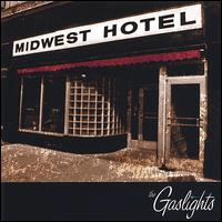 The Gaslights - The Midwest Hotel lyrics