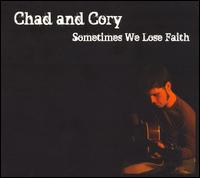 Chad Miller - Sometimes We Lose Faith lyrics