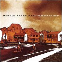 Darrin James Band - Thrones of Gold lyrics