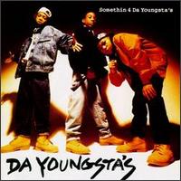 Da Youngsta's - Somethin 4 Da Youngsta's lyrics