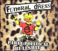 Funeral Dress - Party Political Bullshit lyrics