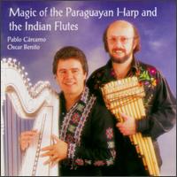 Pablo Carcamo - Magic of the Paraguayan Harp & Indian Flutes lyrics