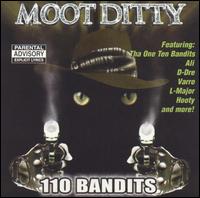 Moot Ditty - 110 Bandits lyrics
