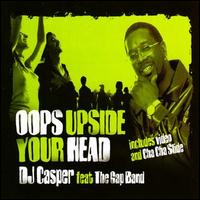 DJ Casper - Oops Upside Your Head lyrics