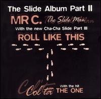 Mr. C the Slide Man - The Slide Album, Pt. 2 lyrics