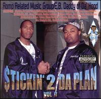 E.B. Daddy of Da Hood - Stickin 2 Da Plan, Vol. 2 lyrics