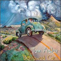 Tom Adler - Borrowed Car lyrics