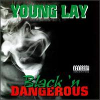 Young Lay - Black 'n Dangerous lyrics