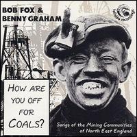 Bob Fox - How Are You Off for Coals? lyrics