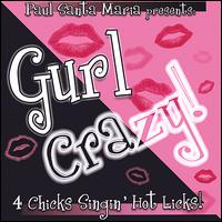Paul Santa Maria - Gurl Crazy lyrics