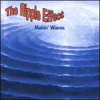 The Ripple Effect - Makin' Waves lyrics