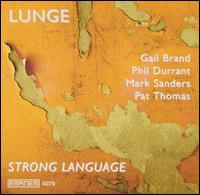 Lunge - Strong Language lyrics